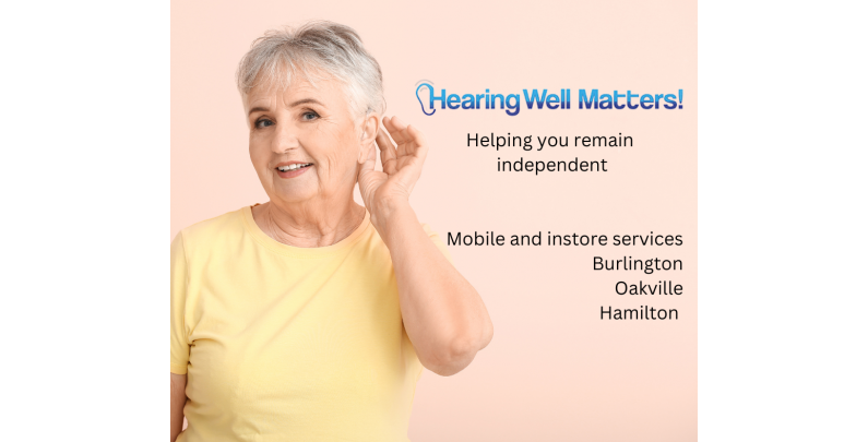 Comprehensive Hearing Care in Burlington, Oakville, and Hamilton